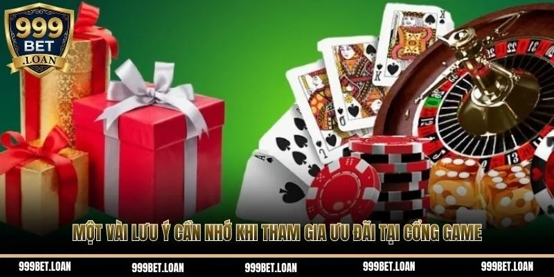 Một vài lưu ý cần nhớ khi tham gia ưu đãi tại cổng game