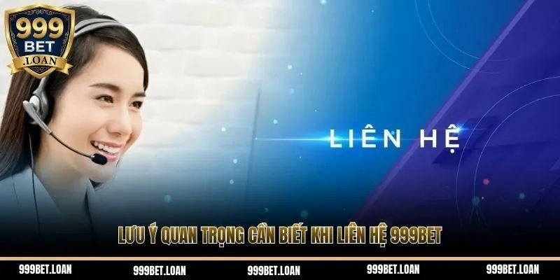 Nội dung lưu ý khi liên lạc CSKH