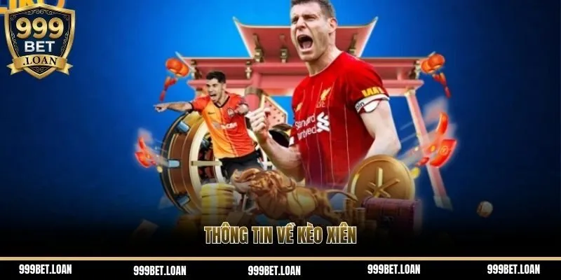 Thông tin về kèo xiên